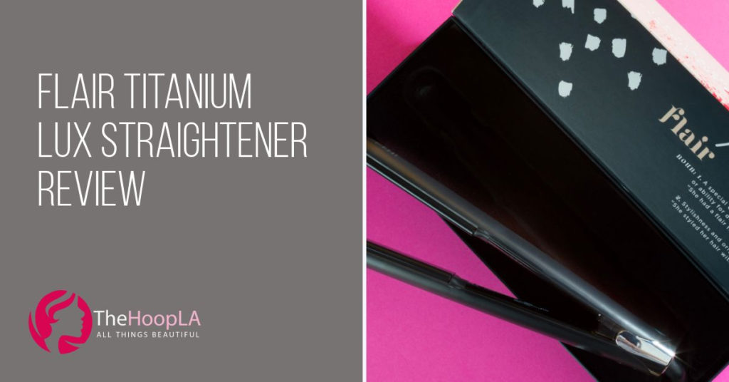 flair-titanium-lux-straightener-review