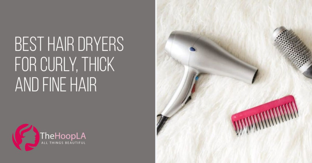 best hair dryers for curly thick and fine hair