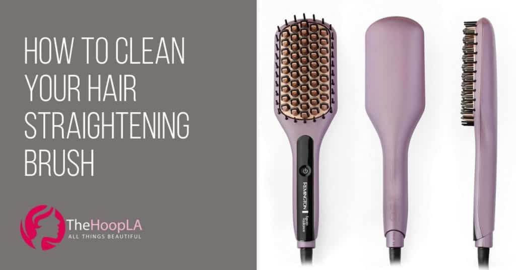 how to clean your hair straightening brush